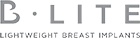 B.Lite Lightweight Breast Implants